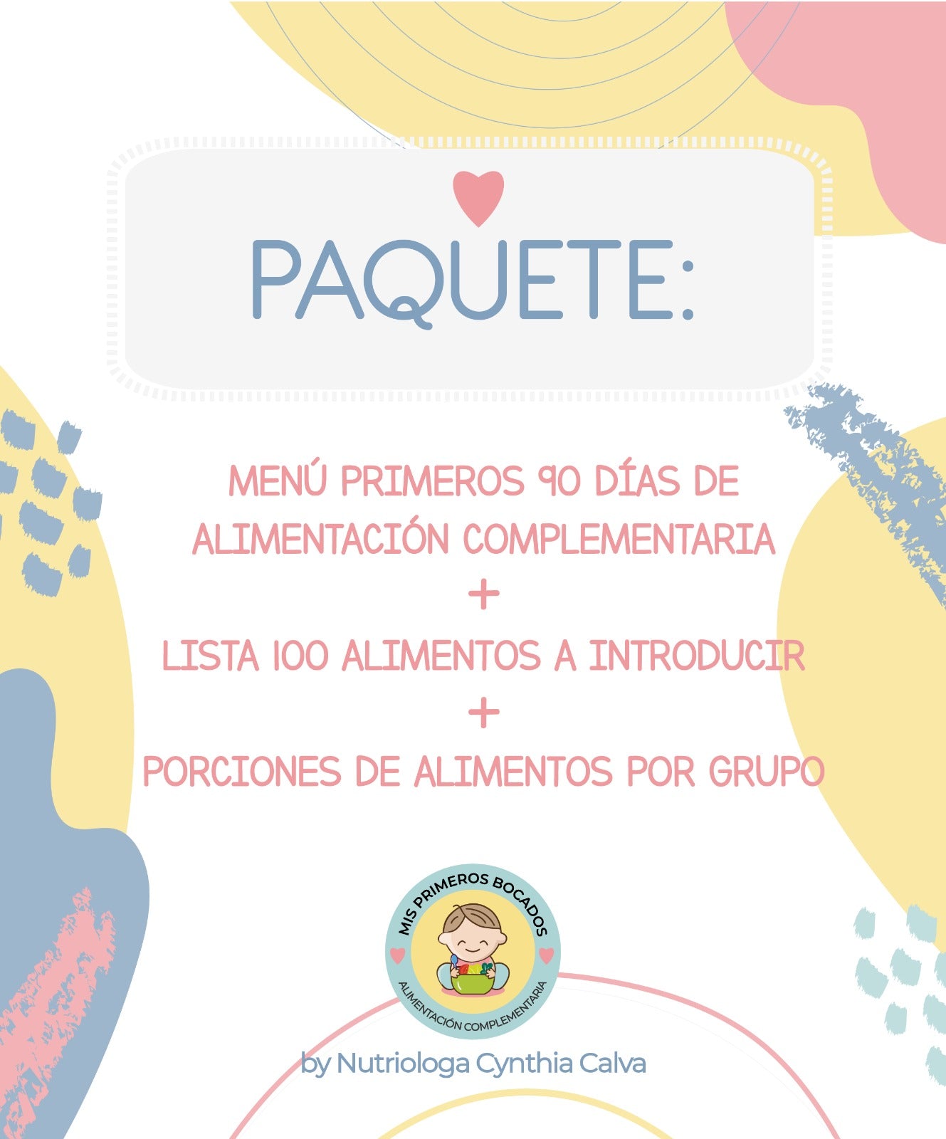 Menús "Mis primeros 90 días de alimentación complementaria"