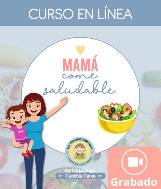 Curso: Mamá come saludable *Grabado*